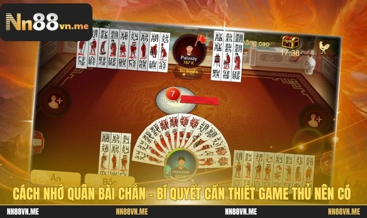 Cách Nhớ Quân Bài Chắn - Thủ Thuật Của Cao Thủ Chắn Làng 1 Cách nhớ quân bài chắn - Bí quyết cần thiết game thủ nên có