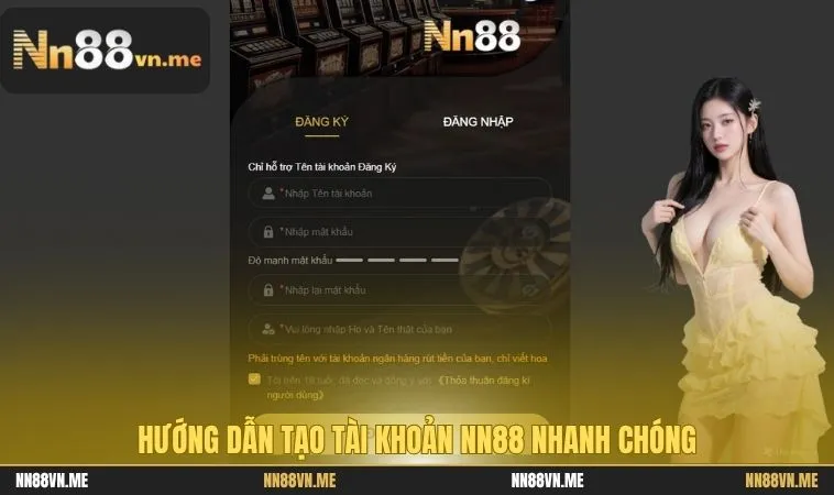 Hướng dẫn tạo tài khoản NN88 nhanh chóng