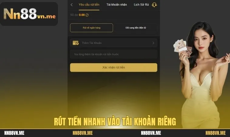 Rút tiền nhanh vào tài khoản riêng