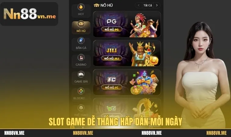 Slot game dễ thắng hấp dẫn mỗi ngày