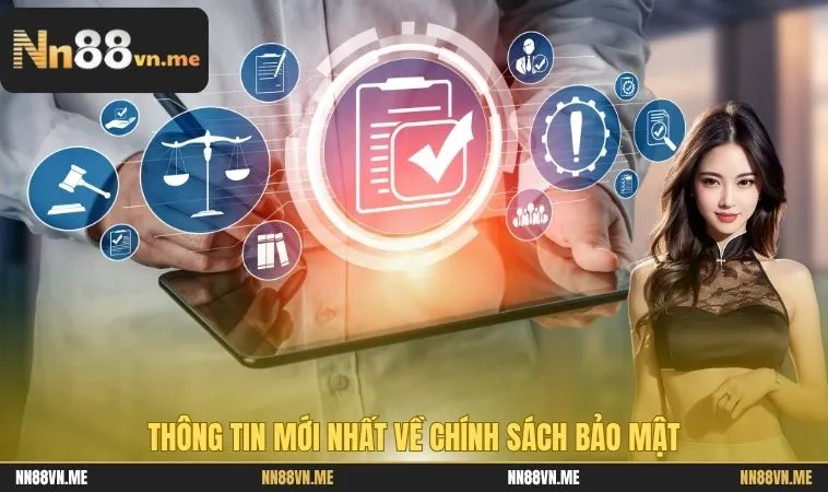 Thông tin mới nhất về chính sách bảo mật