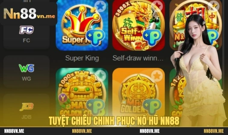 Tuyệt chiêu chinh phục nổ hũ NN88